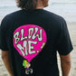 Blow Me T-Shirt