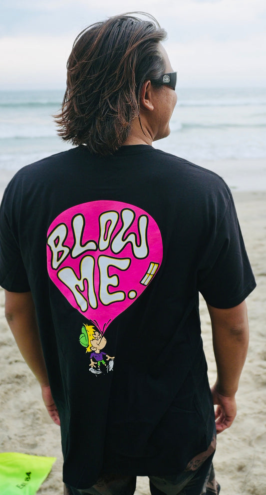 Blow Me T-Shirt